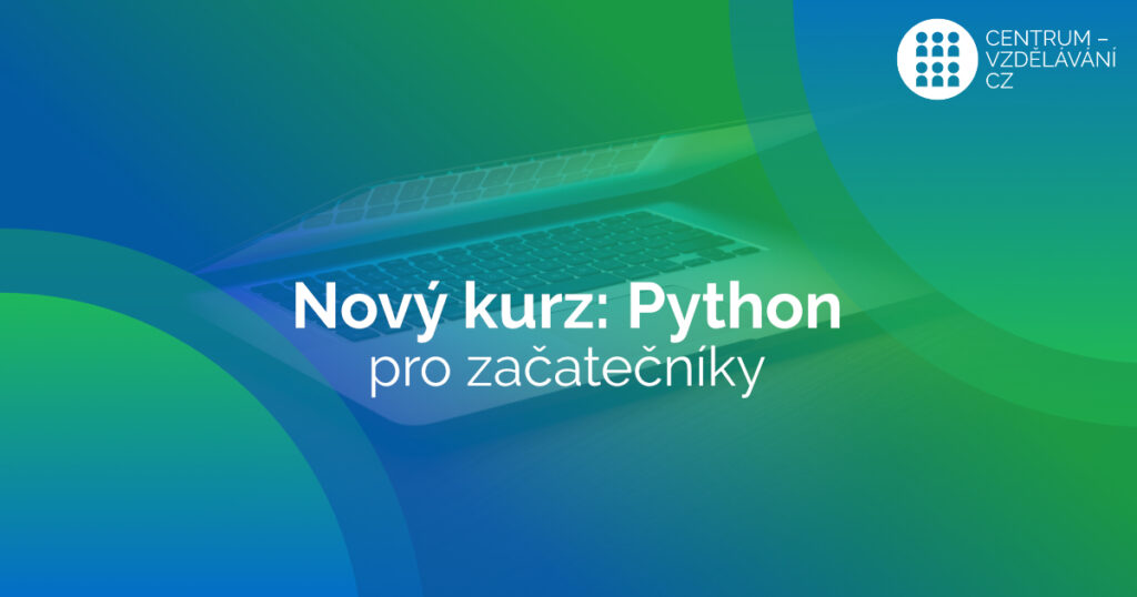 nový e-learningový kurz python pro začátečníky