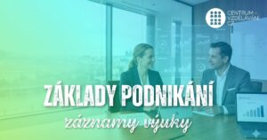 ZÁKLADY PODNIKÁNÍ – od&nbsp;05.&nbsp;05.&nbsp;2026